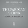 The Parisian Sphinx: A True Story of Art and Obsession