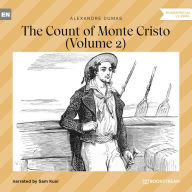 Count of Monte Cristo, The - Volume 2 (Unabridged)