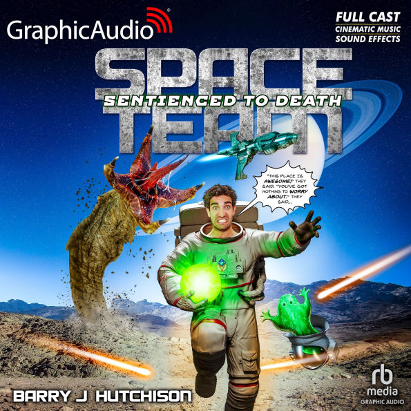 Space Team 11: Sentienced to Death [Dramatized Adaptation]: Space Team Universe