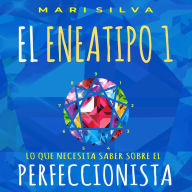 El Eneatipo 1: Lo Que Necesita Saber Sobre el Perfeccionista