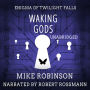 Waking Gods: A Chilling Tale of Terror