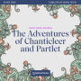 Adventures of Chanticleer and Partlet, The - Story Time, Episode 25 (Unabridged)