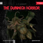 Dunwich Horror, The (Unabridged)