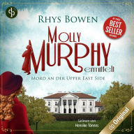 Mord an der Upper East Side - Molly Murphy ermittelt-Reihe, Band 4 (Ungekürzt)