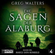 Die Sagen der Âlaburg - Die Farbseher Saga, Band 4 (ungekürzt)