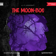 Moon-Bog, The (Unabridged)