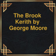 Brook Kerith, The (Unabridged)