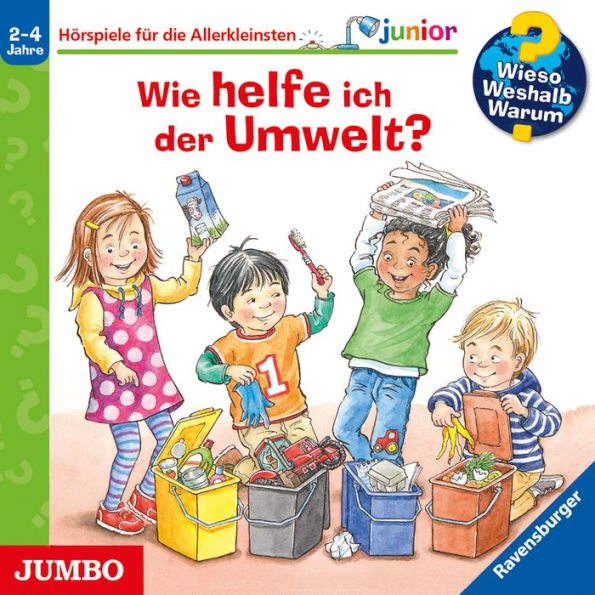 Wie helfe ich der Umwelt? [Wieso? Weshalb? Warum? JUNIOR Folge 43] (Abridged)