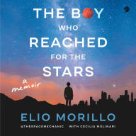 The Boy Who Reached for the Stars: A Memoir