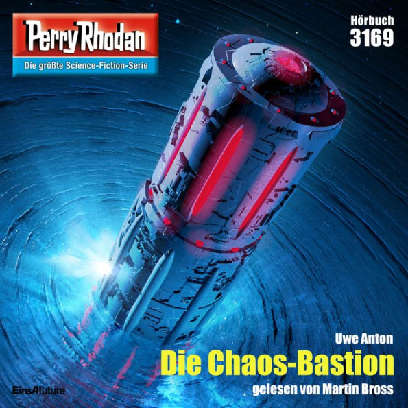 Perry Rhodan 3169: Die Chaos-Bastion: Perry Rhodan-Zyklus 