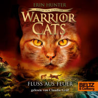 Warrior Cats - Vision von Schatten. Fluss aus Feuer: VI, Band 5 (Abridged)