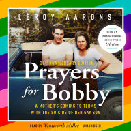 Prayers for Bobby: A Mother's Coming to Terms with the Suicide of Her Gay Son