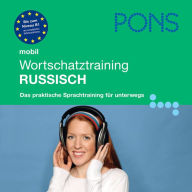 PONS mobil Wortschatztraining Russisch: Für Anfänger - das praktische Wortschatztraining für unterwegs