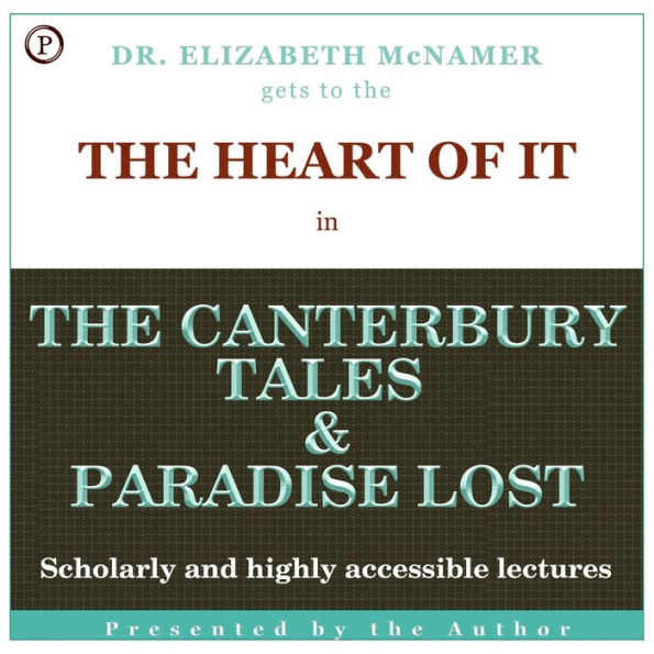 The Heart of It: The Canterbury Tales and Paradise Lost