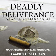 Deadly Deliverance