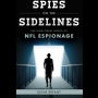 Spies on the Sidelines: The High-Stakes World of NFL Espionage
