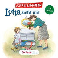 Lotta zieht um: Das Hörspiel (Abridged)