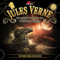 Jules Verne, Die neuen Abenteuer des Phileas Fogg, Folge 33: Von der Erde zum Mond