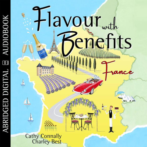 Flavour with Benefits: France (Abridged)