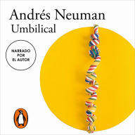Umbilical: El nuevo libro del autor ganador del Premio Alfaguara