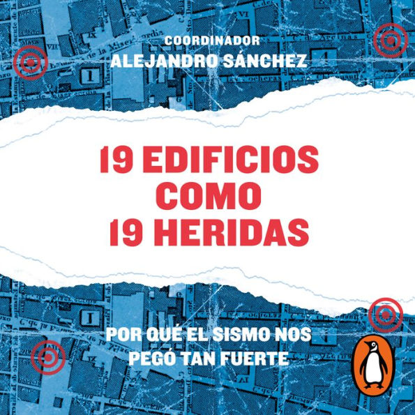 19 edificios como 19 heridas: Por qué el sismo nos pegó tan fuerte