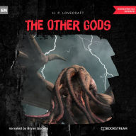 Other Gods, The (Unabridged)