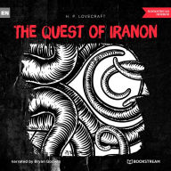 Quest of Iranon, The (Unabridged)