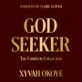 God Seeker: The Complete Collection