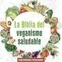 La Biblia del veganismo saludable