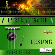 Lyrikalische Lesung Episode 18