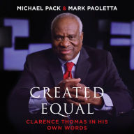 Created Equal: Clarence Thomas in His Own Words