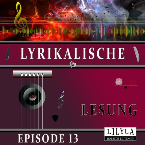 Lyrikalische Lesung Episode 13