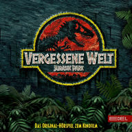 Jurassic Park - Vergessene Welt (Das Original-Hörspiel zum Kinofilm)