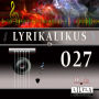 Lyrikalikus 027