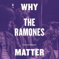 Why the Ramones Matter