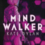 Mindwalker: The action-packed dystopian science-fiction novel