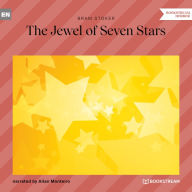 Jewel of Seven Stars, The (Unabridged)