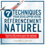 SEO - 7 Techniques pour Développer votre Référencement Naturel