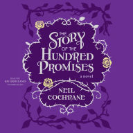 The Story of the Hundred Promises: A Novel