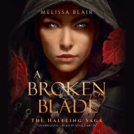 A Broken Blade (The Halfling Saga #1)