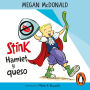 Stink - Stink Hamlet y queso