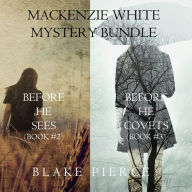 Mackenzie White Mystery Bundle: Before he Sees (#2) and Before he Covets (#3)