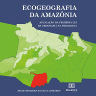Ecogeografia da Amazônia: Aplicação da primeira Lei da Geografia na Pedologia (Abridged)