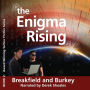 The Enigma Rising
