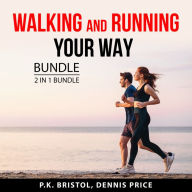 Walking and Running Your Way Bundle, 2 in 1 Bundle