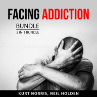 Facing Addiction Bundle, 2 in 1 Bundle