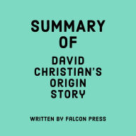 Summary of David Christian's Origin Story