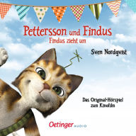 Pettersson und Findus. Findus zieht um: Das Original-Hörspiel zum Kinofilm (Abridged)