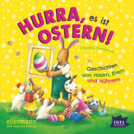 Hurra, es ist Ostern!