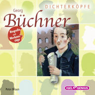 Dichterköpfe. Georg Büchner (Abridged)